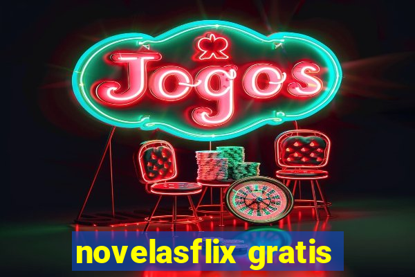 novelasflix gratis